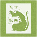 Banksy Rat You Lie Stencil