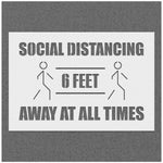 Social Distancing 6 feet away at all the times Stencil