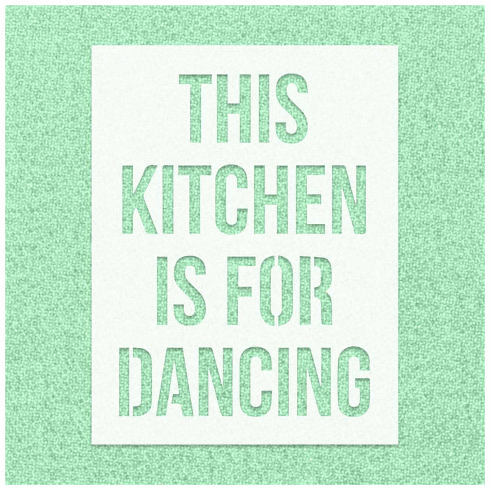 Is This Kitchen for Dancing Stencil